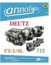 Deutz Diesel Motor Typ F3/4/6L 712 Bild- Bedienungsanleitung & Wartungsanleitung & Bild- Ersatzteilliste & Explosionszeichnungen - annoligno 840